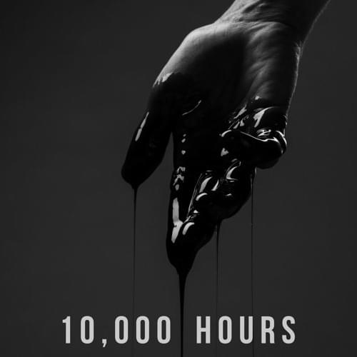 كلمات اغنية 10000 hours , كلماتها كاملة